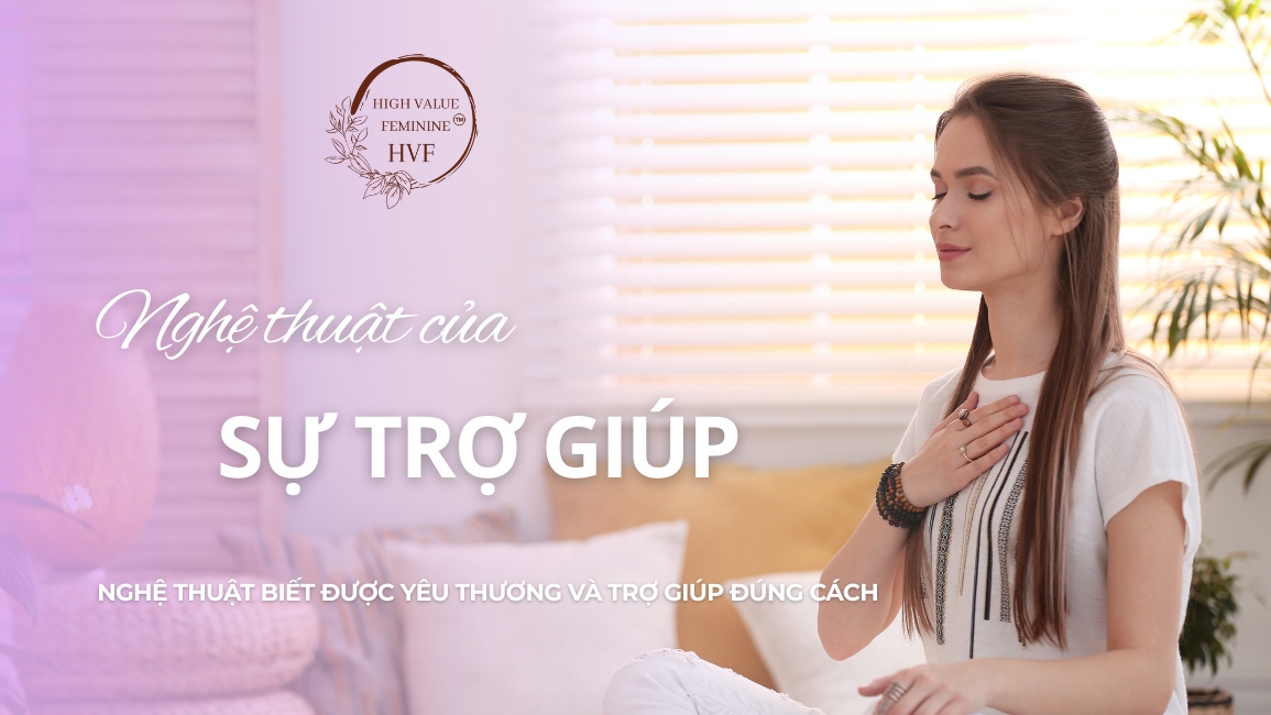 Sự Trợ Giúp: Nghệ Thuật Biết Được Yêu Thương Và Trợ Giúp Đúng Cách 1 Nghệ Thuật Biết Được Yêu Thương Và Trợ Giúp Đúng Cách